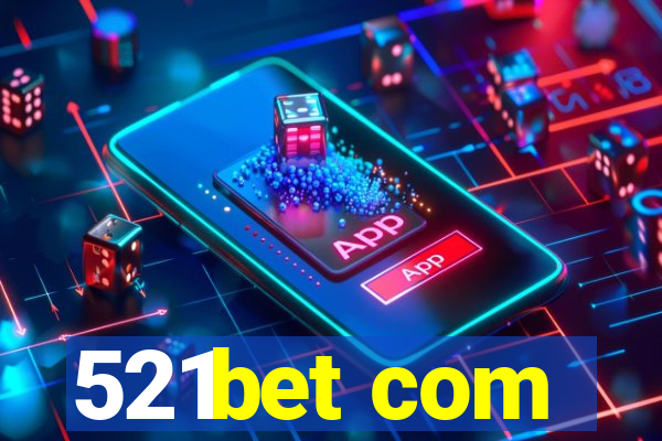 521bet com